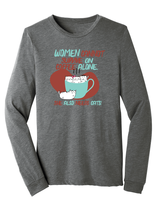 Women and Coffee and cats Long Sleeve