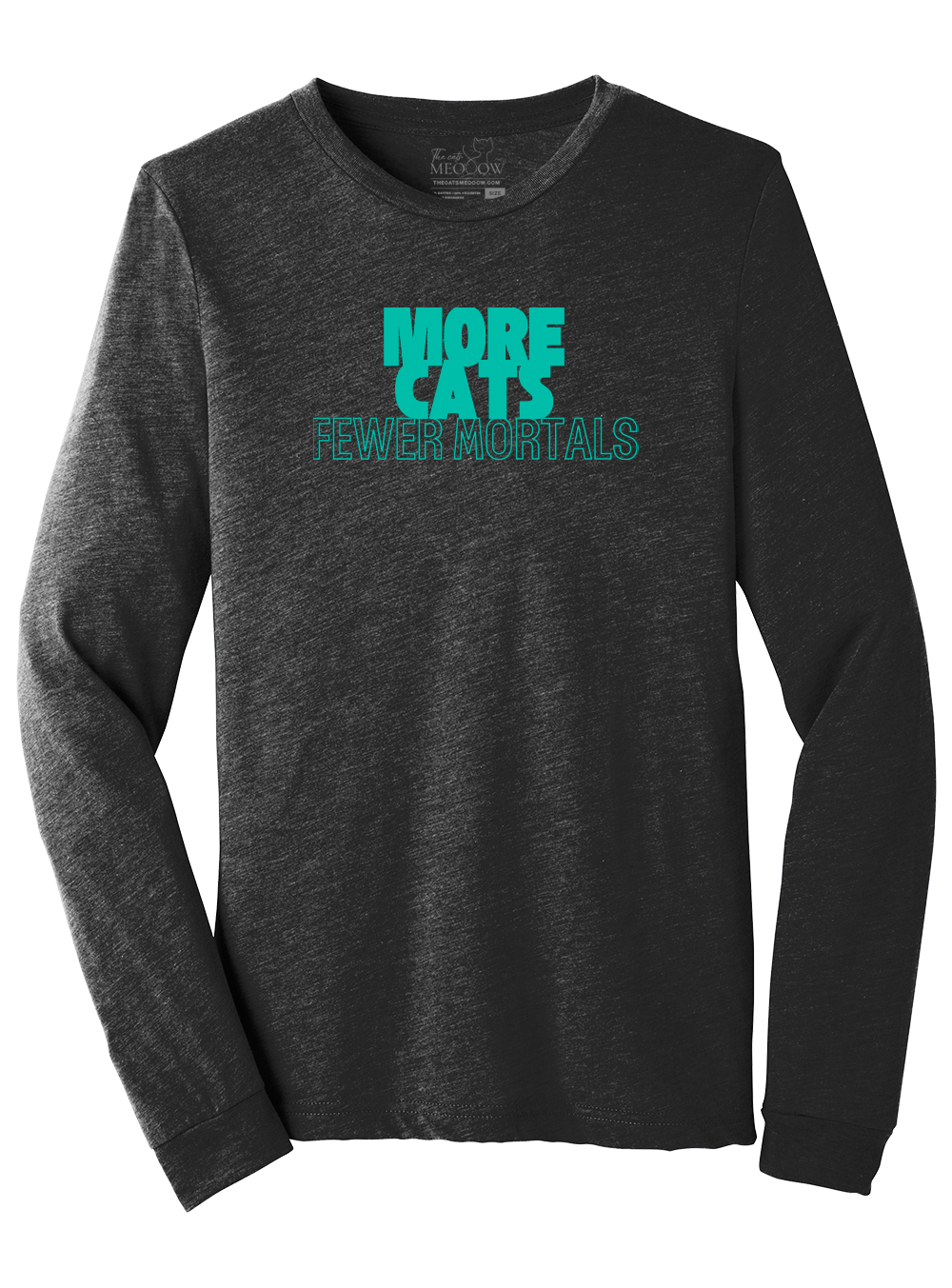 More Cats Fewer Mortals Long Sleeve